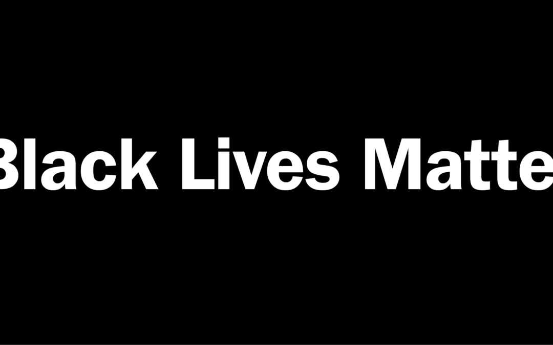 We Believe Black Lives Matter