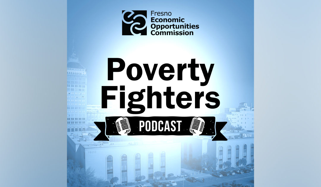 Poverty Fighters Podcast, Episode 3